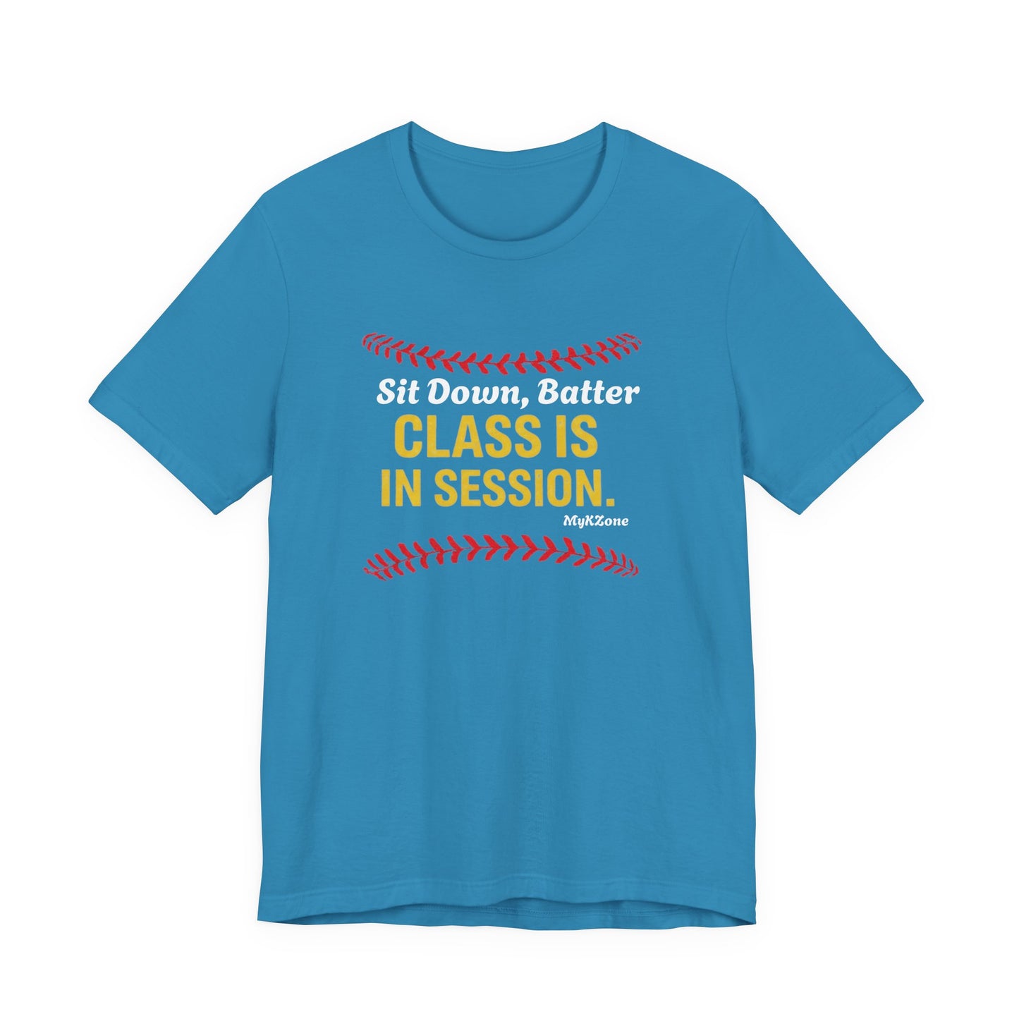 "Sit Down, Batter Class is in Session" Softball T-Shirt