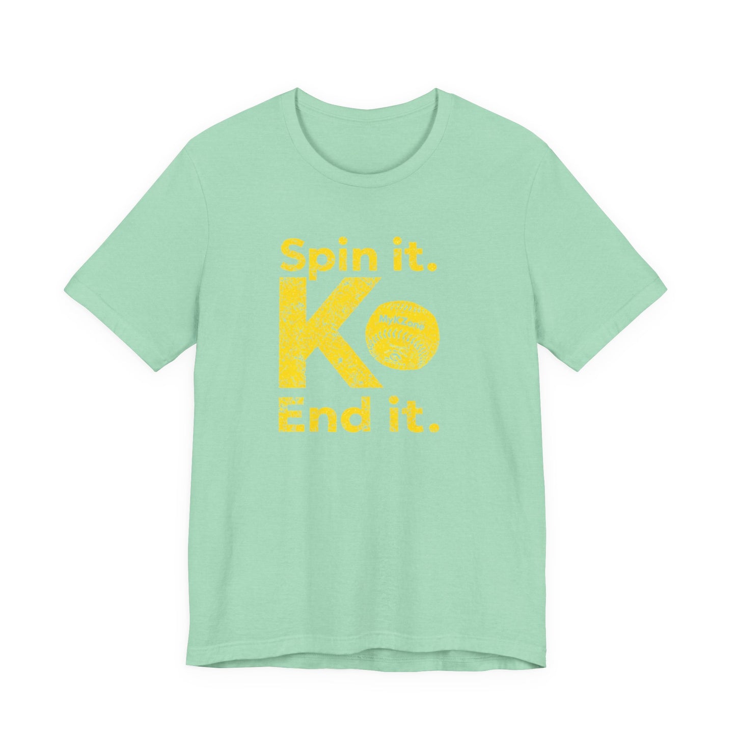 "Spin it. End it. K." Softball T-Shirt
