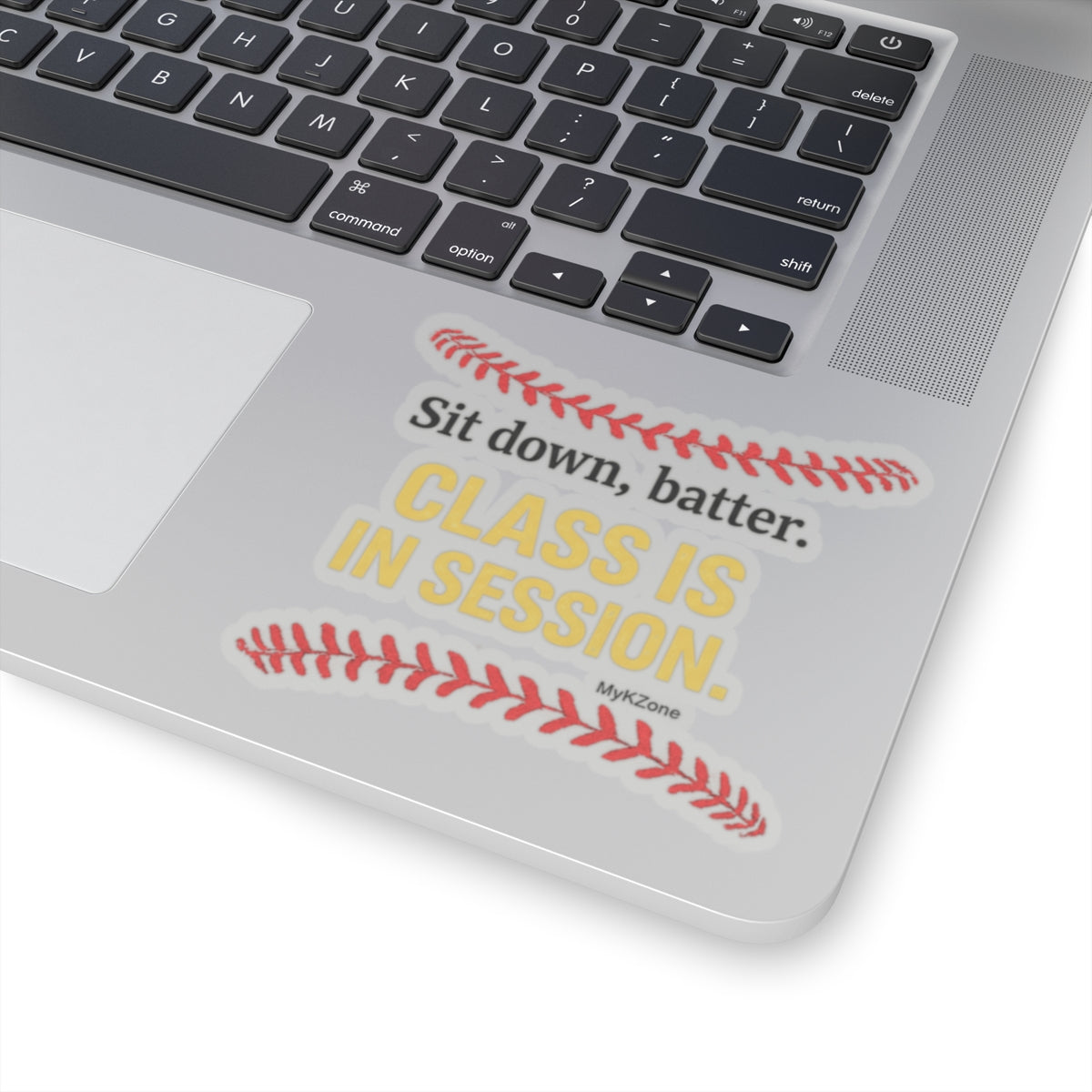 "Sit down, Batter. Class is in Session." Softball/Baseball Sticker