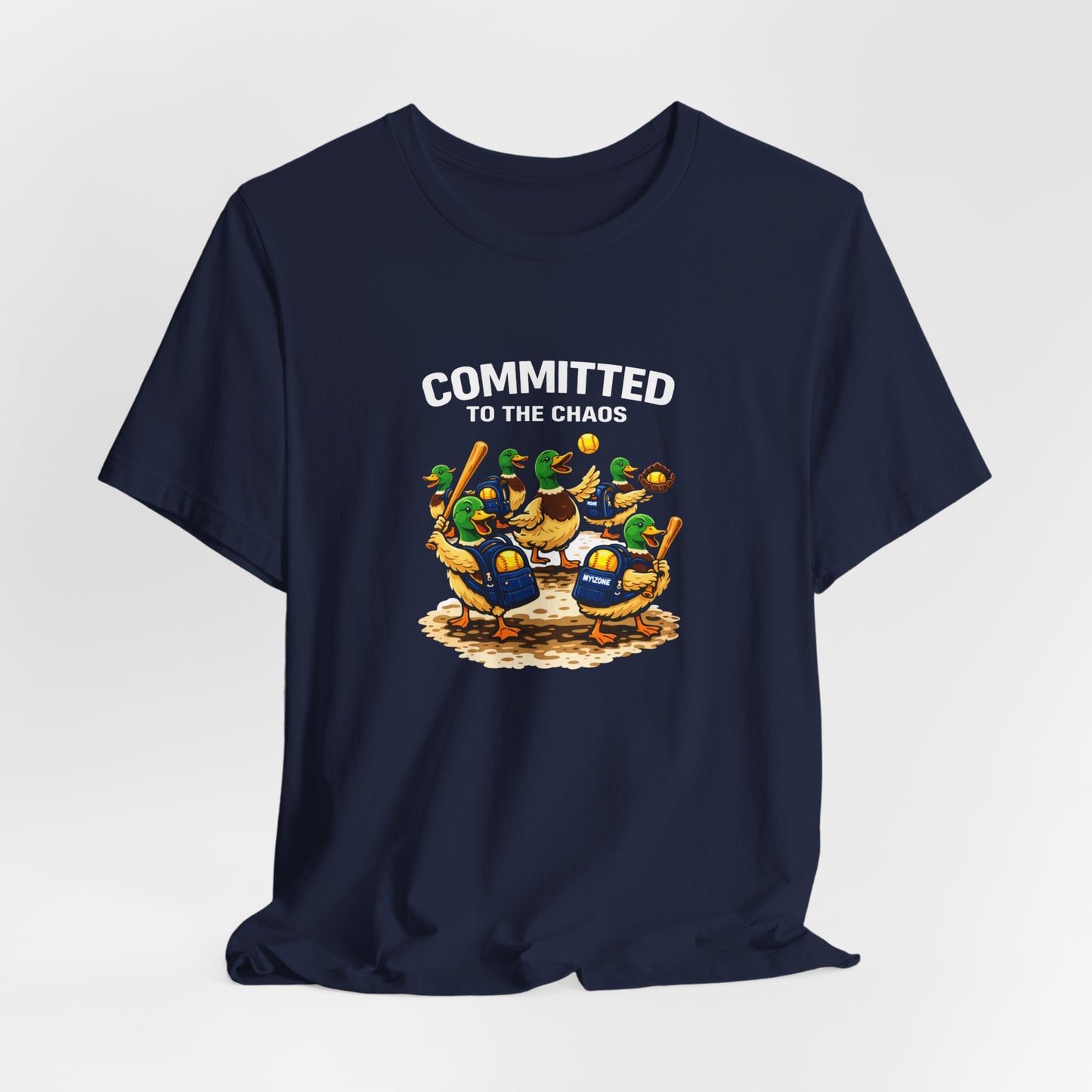 "Committed to the Chaos" Softball T-Shirt