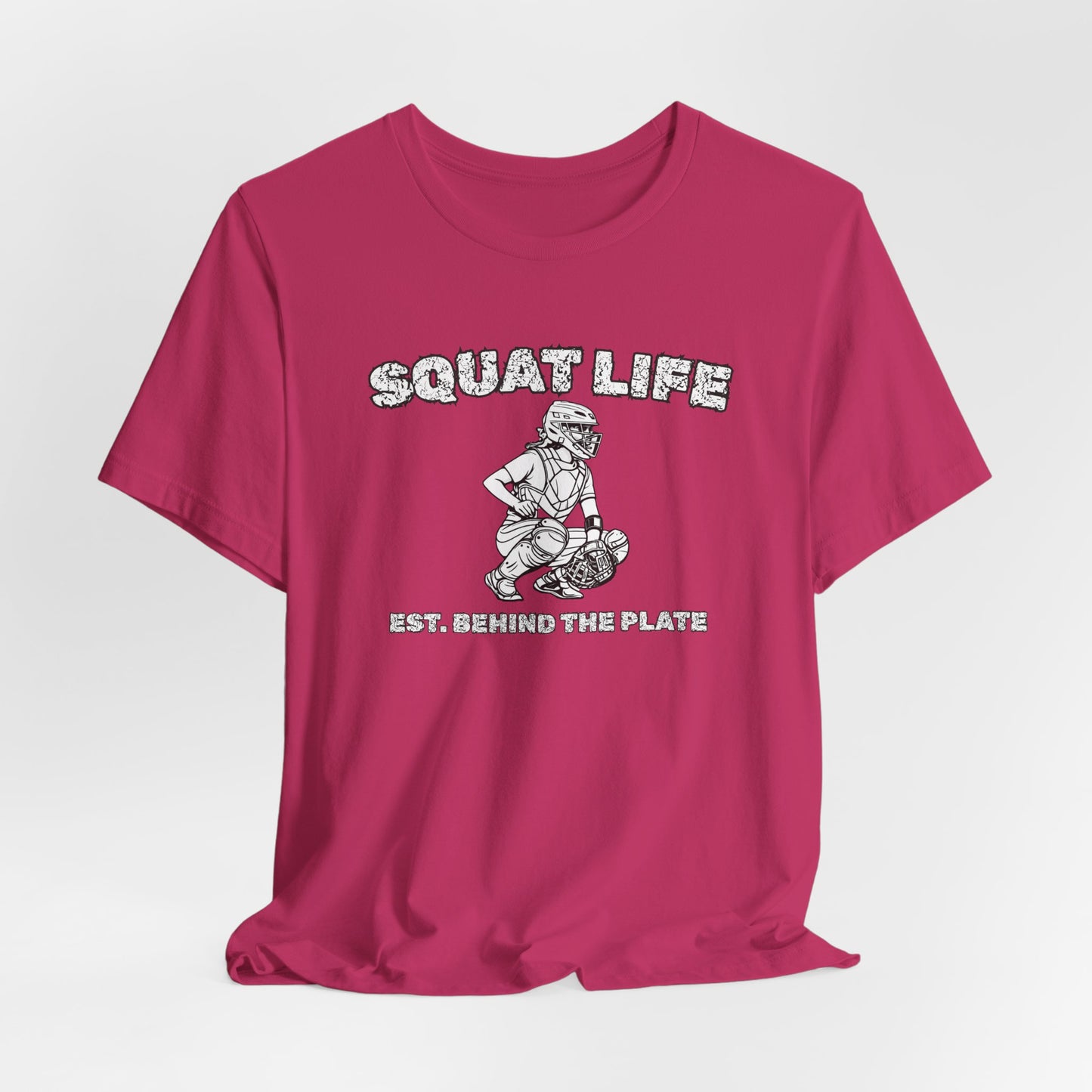 Softball Catcher T-Shirt - "Squat Life, Est. Behind the Plate"
