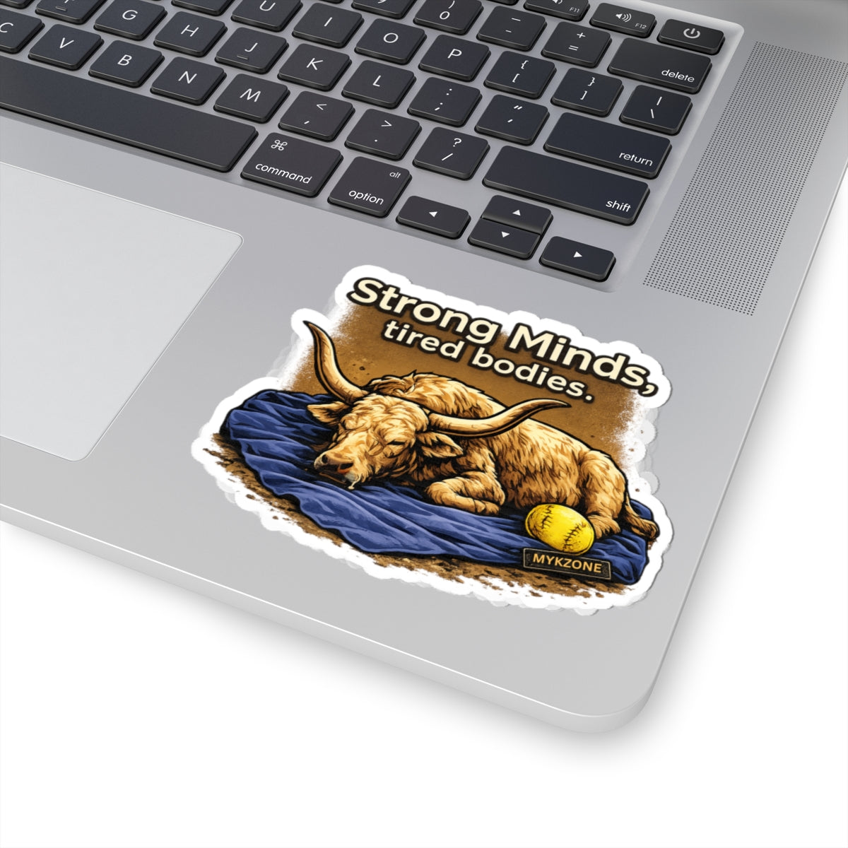 "Strong Minds, Tired Bodies" Softball Sticker