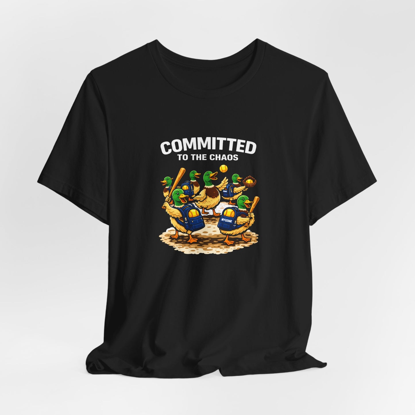 "Committed to the Chaos" Softball T-Shirt