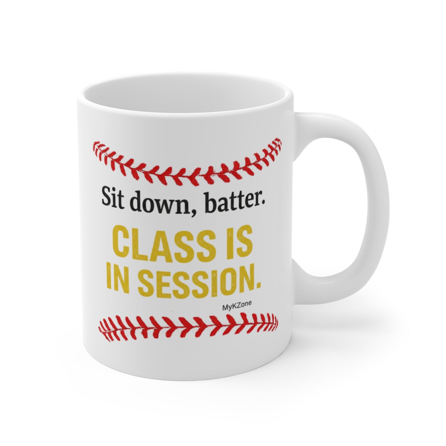 "Sit Down, Batter. Class Is In Session." Softball/Baseball Coffee Mug