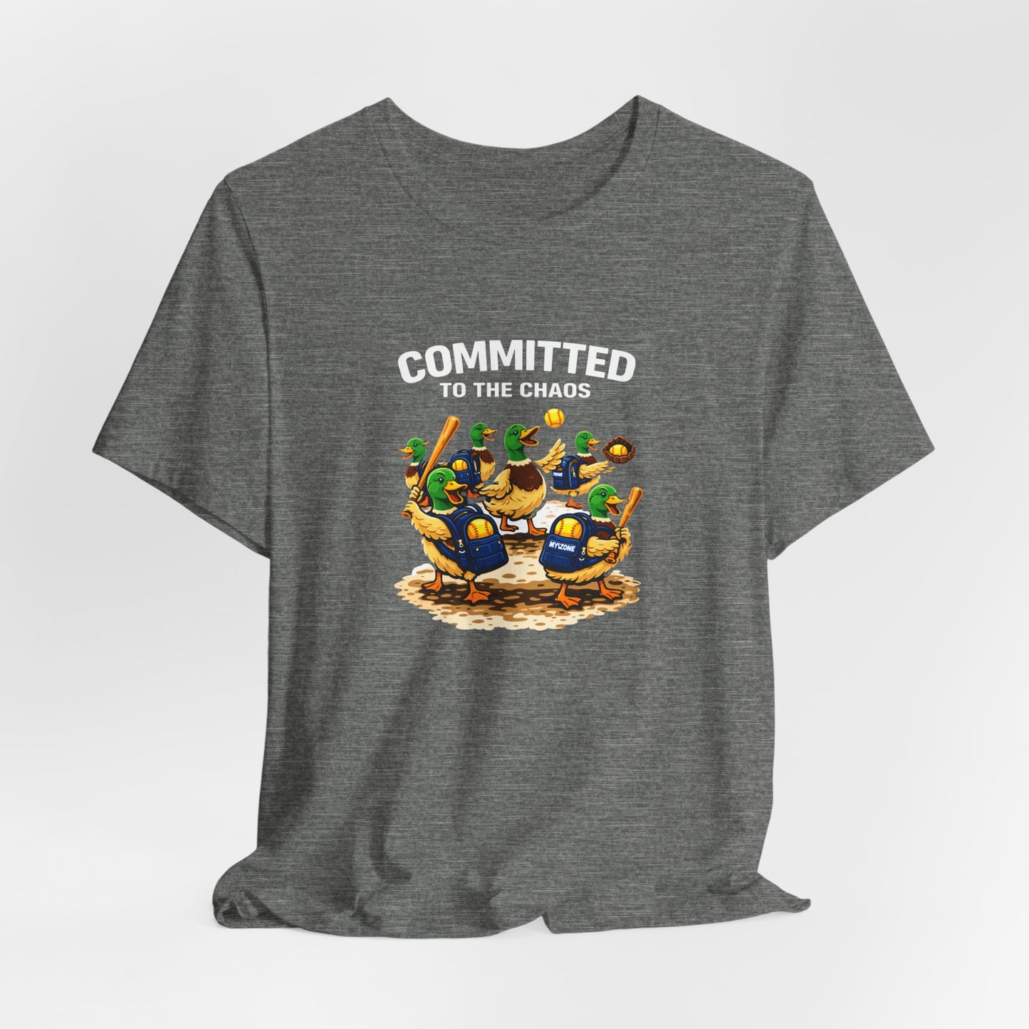 "Committed to the Chaos" Softball T-Shirt