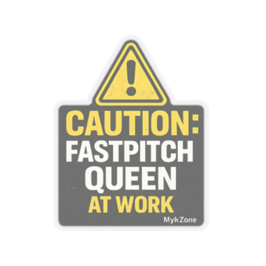 "CAUTION: Fastpitch Queen At Work" Softball Sticker