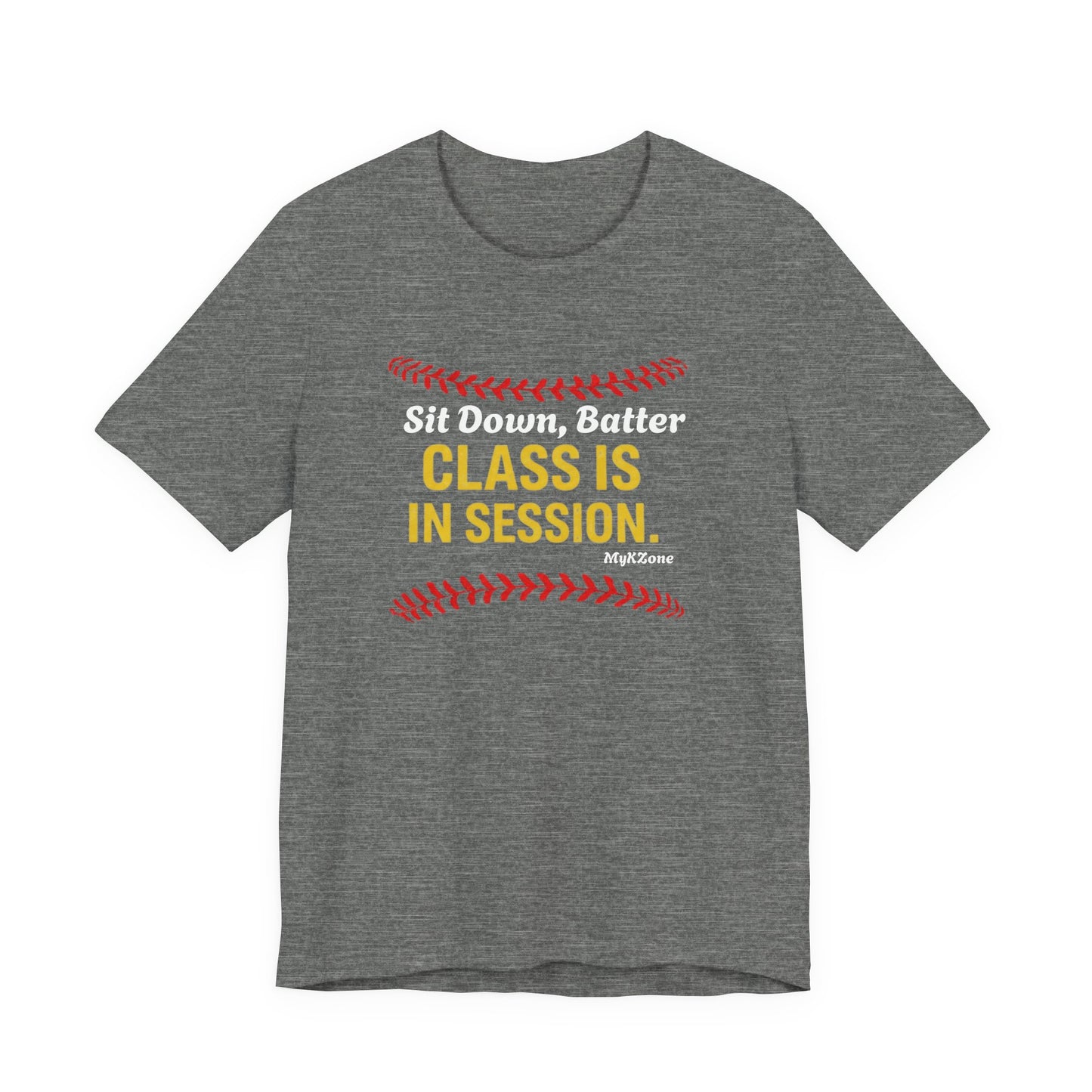 "Sit Down, Batter Class is in Session" Softball T-Shirt