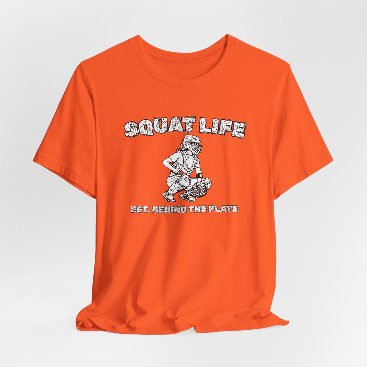 Softball Catcher T-Shirt - "Squat Life, Est. Behind the Plate"