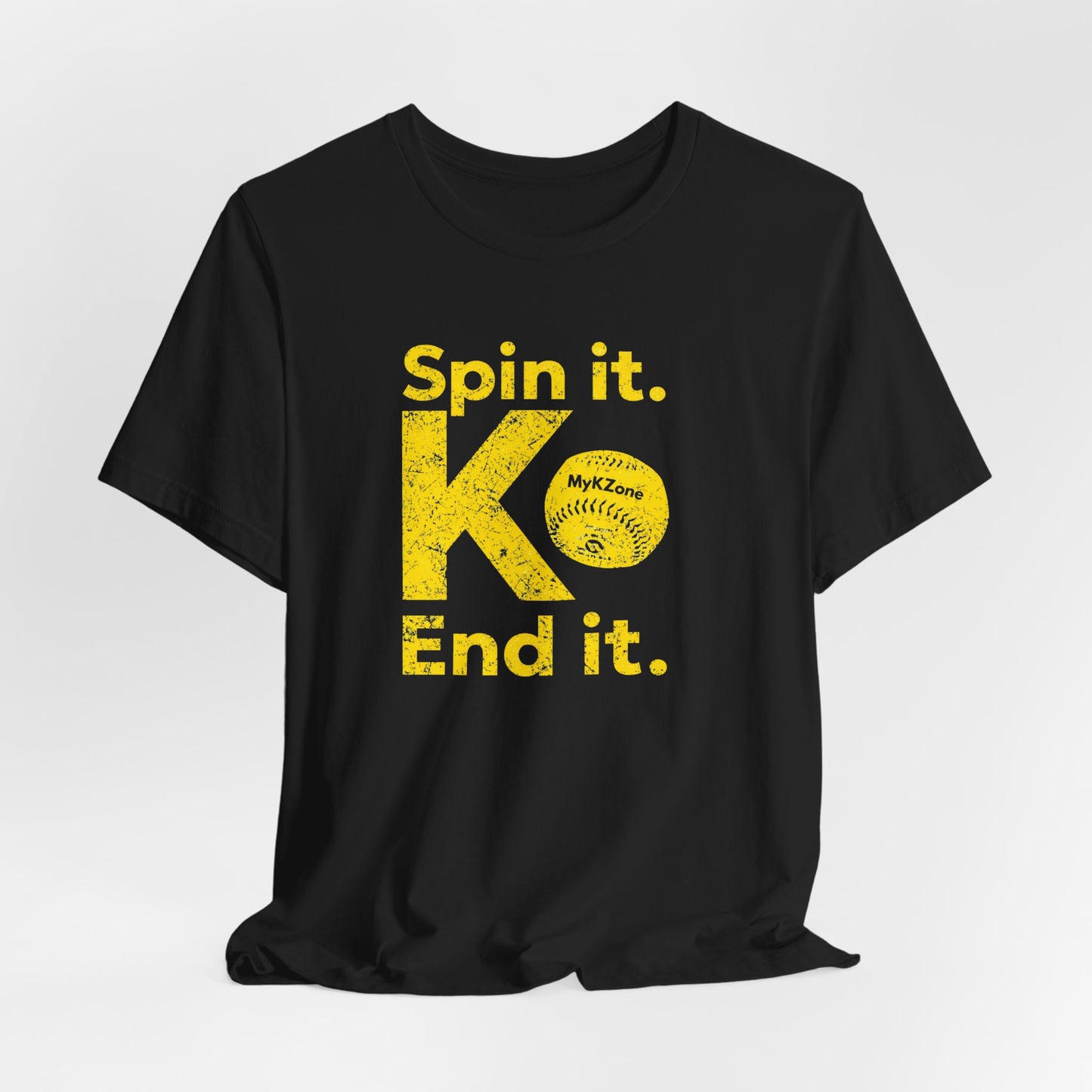 "Spin it. End it. K." Softball T-Shirt