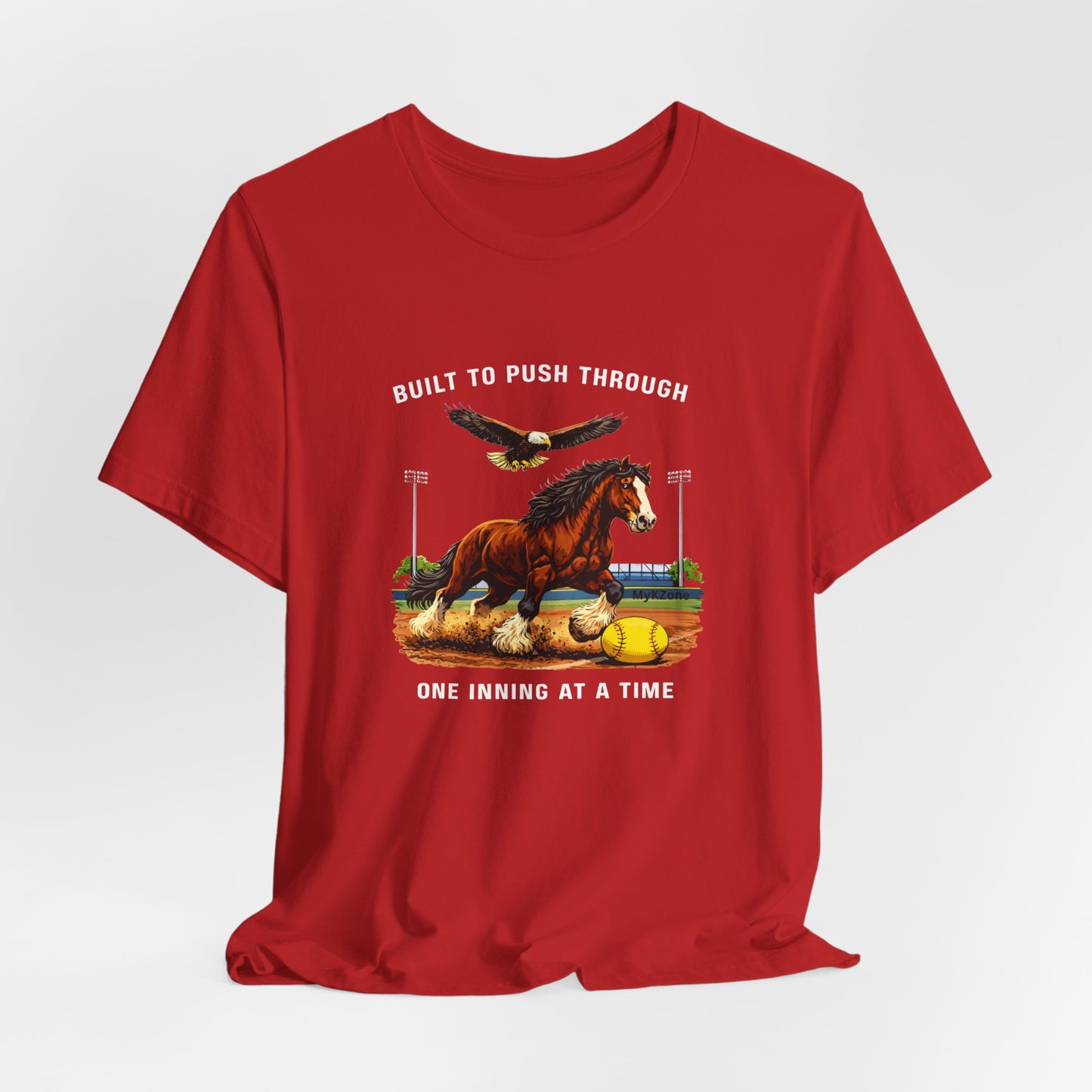 "Built to Push Through, One Inning at a Time" Softball T-Shirt