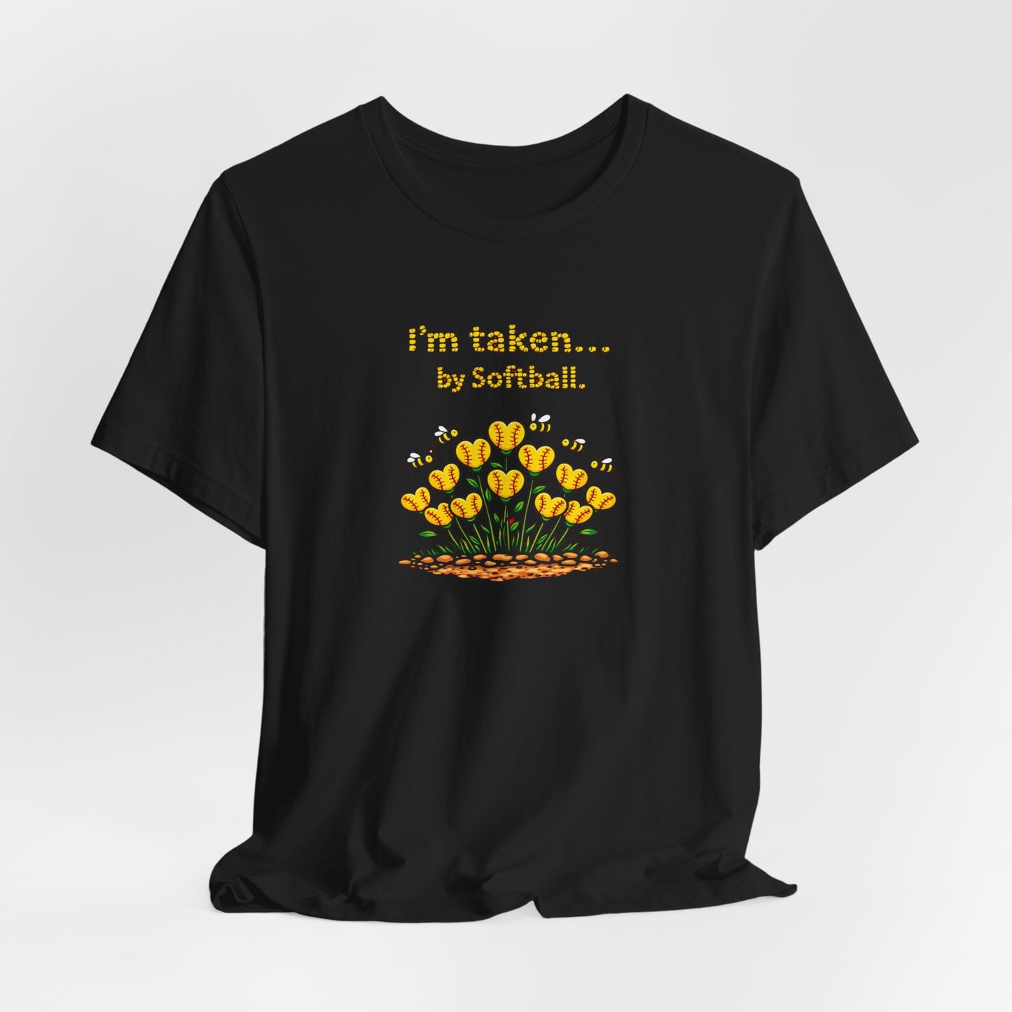 "I'm Taken... by Softball" Softball Valentine's Day T-Shirt