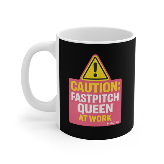 "Caution: Fastpitch Queen At Work" Softball Coffee Mug