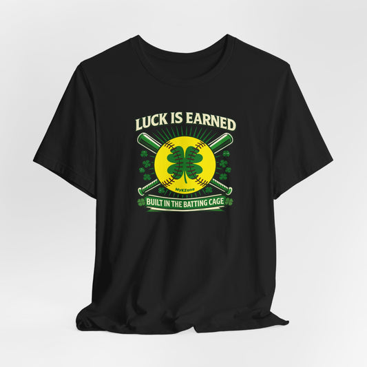 St. Patrick's Day Softball T-Shirt - "Luck is Earned, Built in the Batting Cage"