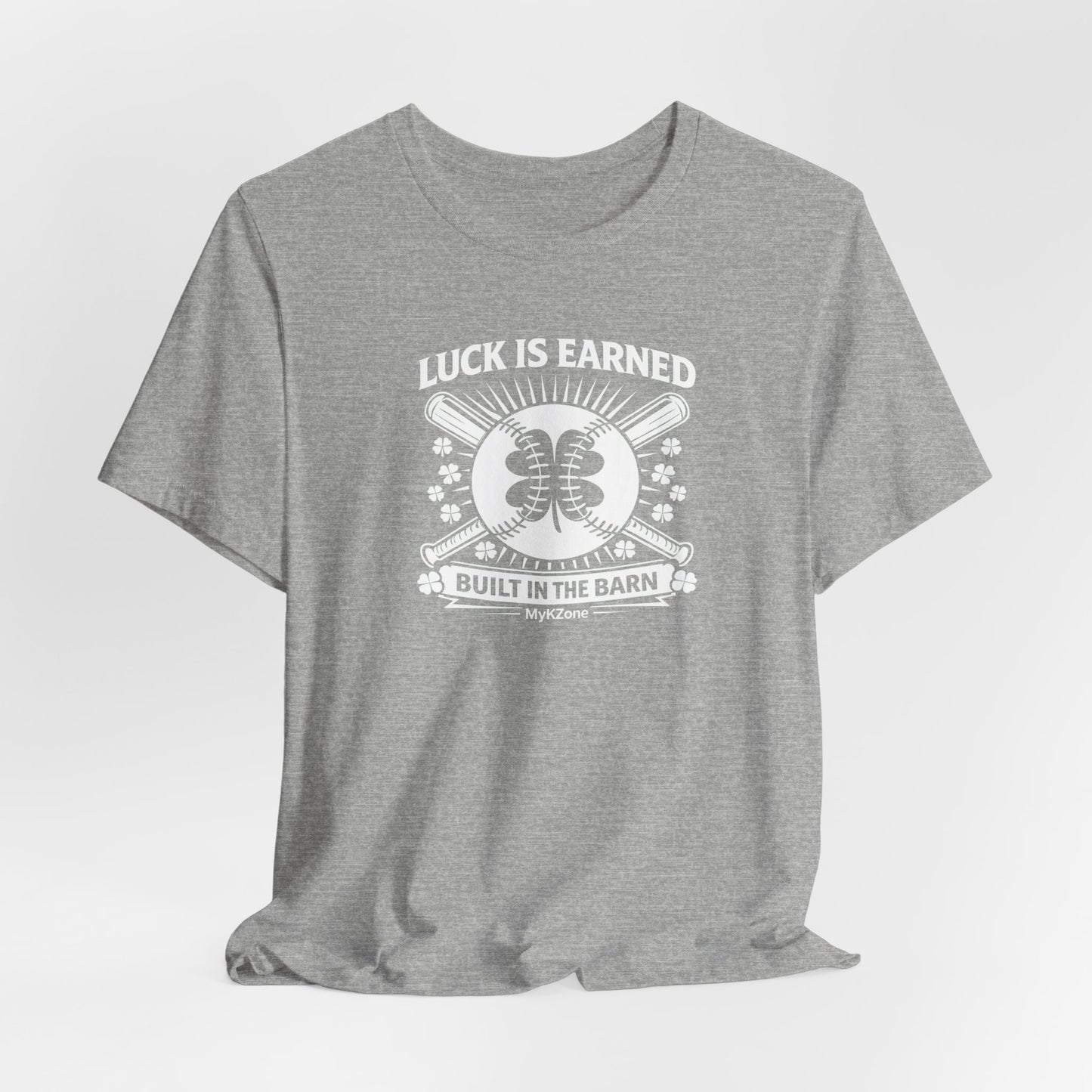 St. Patrick's Day Softball T-Shirt - "Luck is Earned, Built in the Barn" - MyKZone Training Facility